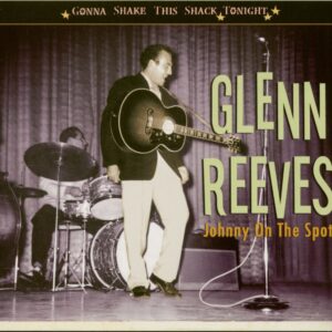 Glenn Reeves - Johnny On The Spot - Gonna Shake This Shack Tonight (CD)