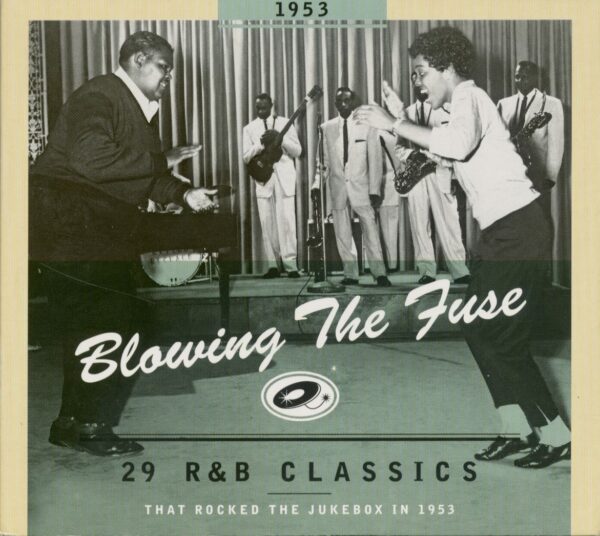 Various - Blowing The Fuse - 1953 - 29 R&B Classics That Rocked The Jukebox (CD)