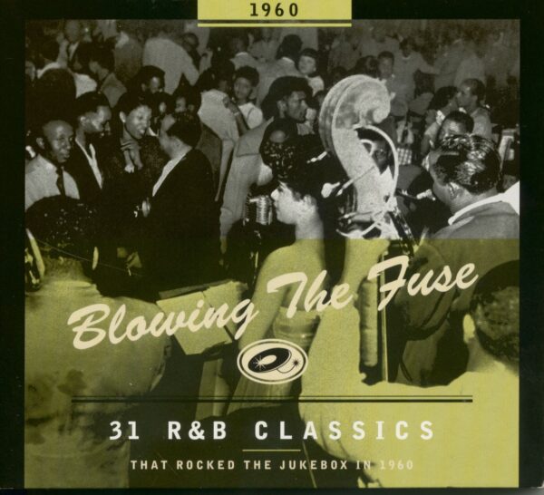 Various - Blowing The Fuse - 1960 - 31 R&B Classics That Rocked The Jukebox (CD)