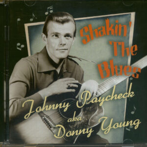 Johnny Paycheck aka Donny Young - Shakin' The Blues (CD)