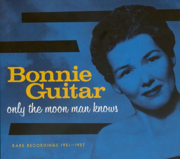 Bonnie Guitar - Only The Moon Man Knows