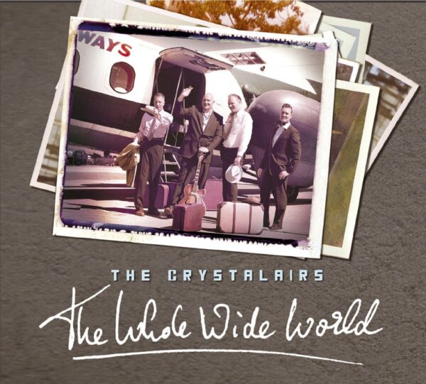 The Crystalairs - The Whole Wide World (CD)