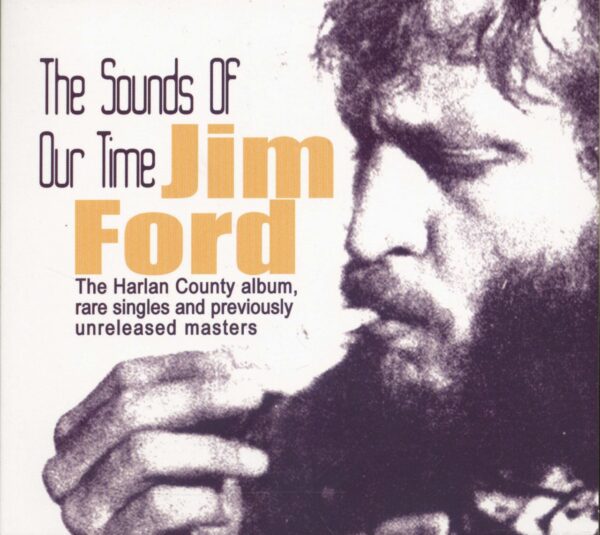 Jim Ford - The Sounds Of Our Time - Harlan County...plus (CD)