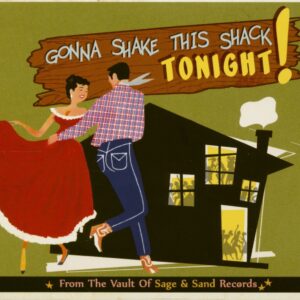 Various - Record Label Profiles - Gonna Shake This Shack Tonight! Vol.2 - From The Vaults Of Sage & Sand Records (CD)