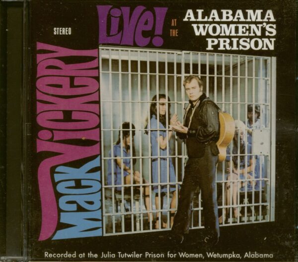 Mack Vickery - Live At The Alabama Women's Prison