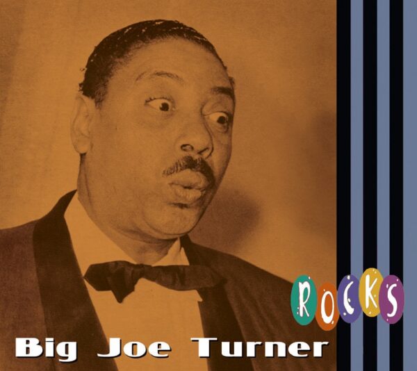 Big Joe Turner - Big Joe Turner - Rocks