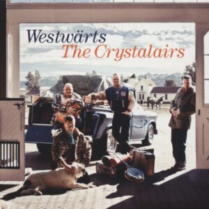 The Crystalairs - Westwärts (CD)