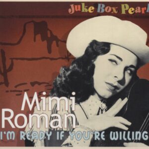 Mimi Roman - I'm Ready If You Are Willing - Juke Box Pearls (CD)