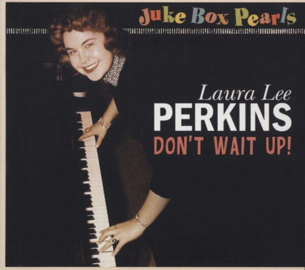 Laura Lee Perkins - Lee Don't Wait Up - Juke Box Pearls (CD)