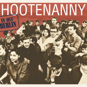 Various - History - Hootenanny in Ost-Berlin (CD)