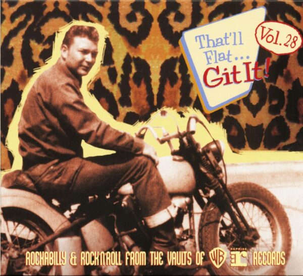 Various - That'll Flat Git It! - Vol.28 - Rockabilly & Rock'n'Roll From The Vaults Of Warner Brothers & Reprise (CD)