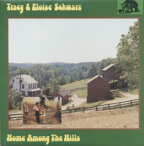 Tracy & Eloise Schwarz - Home Among The Hills (LP)