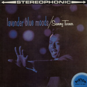 Sammy Turner - Lavender Blue Moods