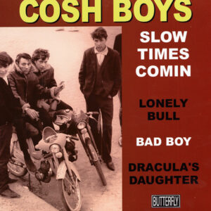 Cosh Boys - Slow Times Comin 7inch