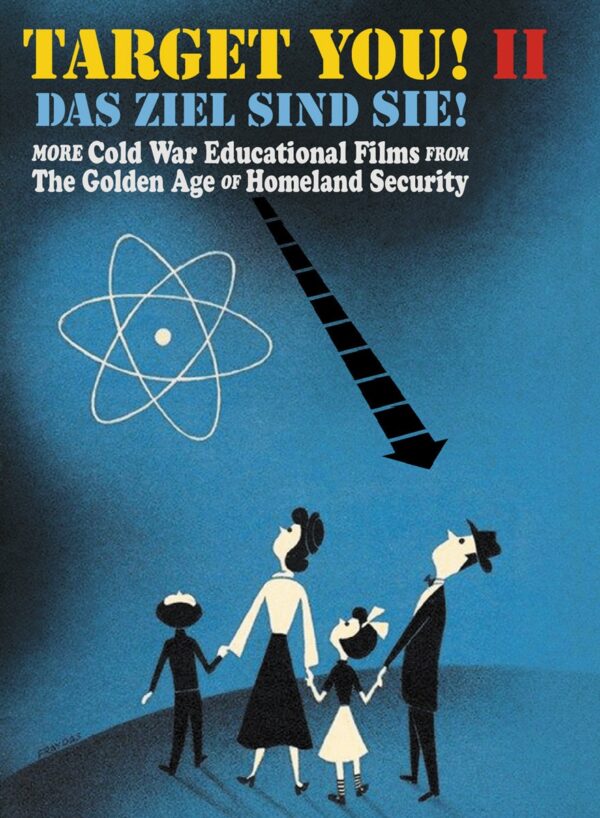 Various - History - Das Ziel sind Sie! II (Target You! II) - More Cold War Educational Films from The Golden Age Of Home