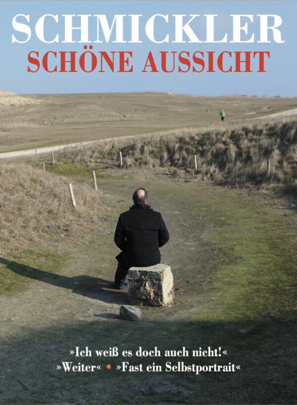 Wilfried Schmickler - Schmickler - Schöne Aussicht (2-DVD)