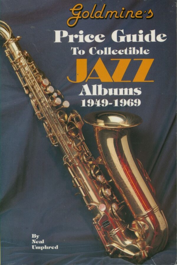 Goldmine - Goldmine - Goldmine's Price Guide to Collectible Jazz Albums