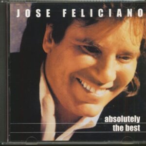 Jose Feliciano - Asolutely The Best (CD)