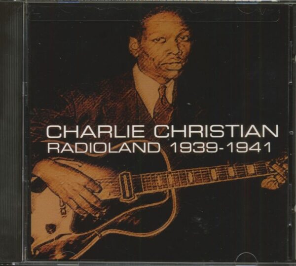 Charlie Christian - Radioland 1939-1941 (CD)