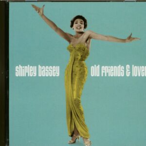 Shirley Bassey - Old Friends & Lovers (CD)