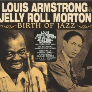 Louis Armstrong & Jelly Roll Morton - Birth Of Jazz (2-CD)