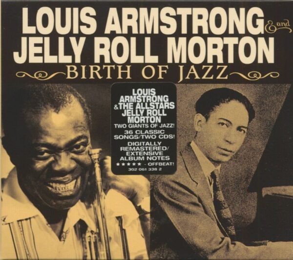 Louis Armstrong & Jelly Roll Morton - Birth Of Jazz (2-CD)