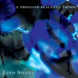 Janis Siegel - A Thousand Beautiful Things