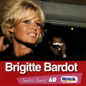 Brigitte Bardot - Tendres Années 60 (CD)