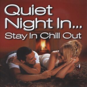 Various - Quiet Night In...Stay In Chill Out (2-CD)