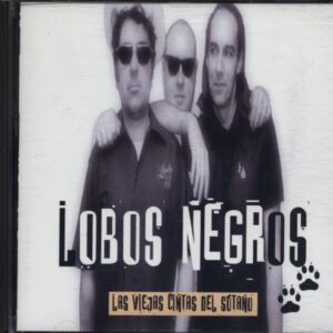 LOBOS NEGROS - Las Viejas Cintas Del Sotano