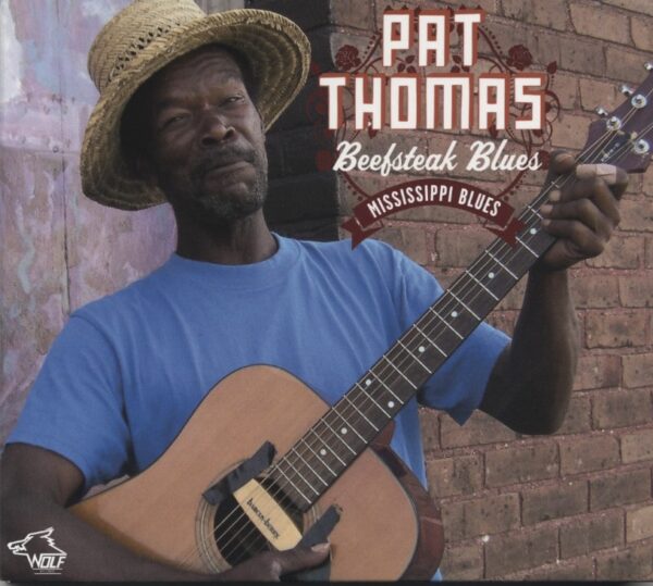 Pat Thomas - Beef Steak Blues