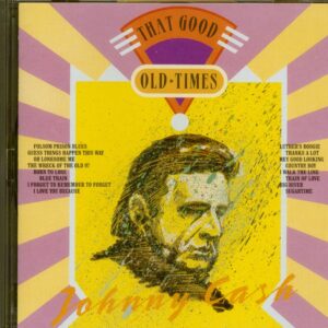 Johnny Cash - That Good Old Times (CD)