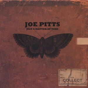 Joe Pitts - Just A Matter Of Time