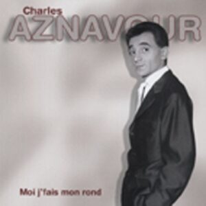 Charles Aznavour - Moi j'fais mon rond