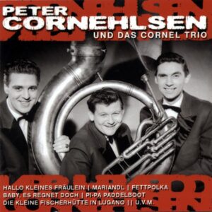 Cornel-Trio - Peter Cornehlsen und das Cornel Trio