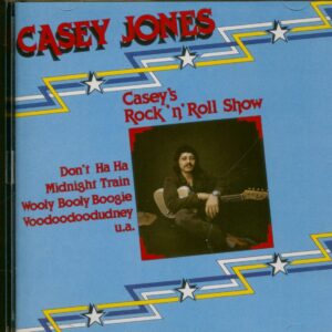 Casey Jones - Casey's Rock 'n' Roll Show (CD)