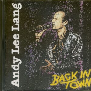 Andy Lee Lang - Back In Town (CD)