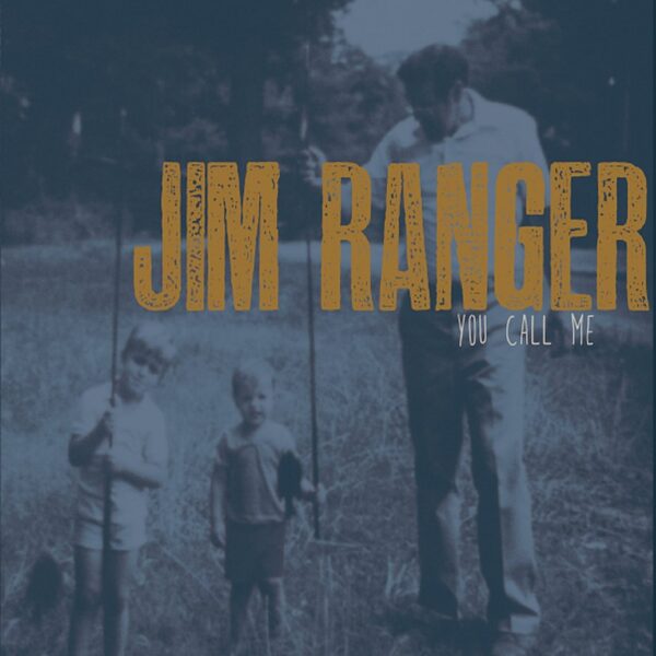 Jim Ranger - You Calll Me