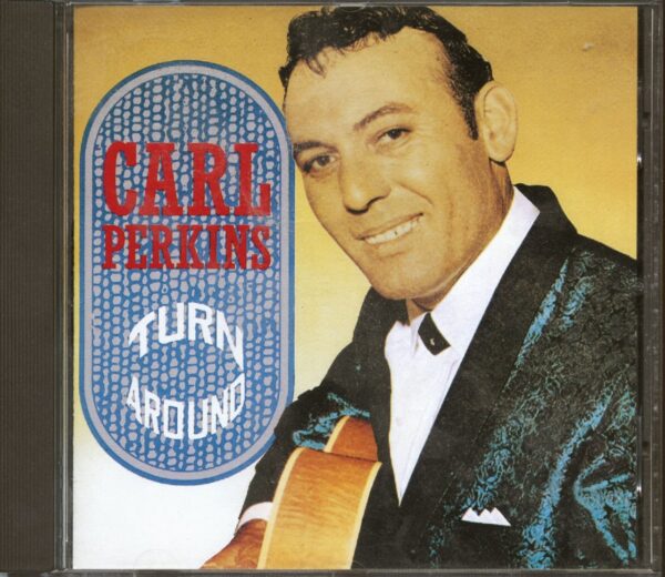 Carl Perkins - Turn Around (CD)