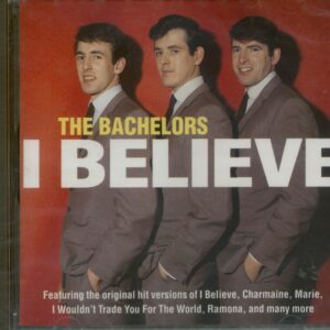 BACHELORS - I Believe (CD)