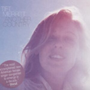 Tift Merritt - Another Country