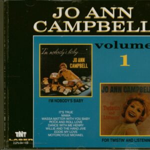 Jo Ann Campbell - I'm Nobody's Baby - For Twistin' & Listenin' (CD)