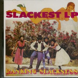 Ranking Slackness - Slackest LP (CD)