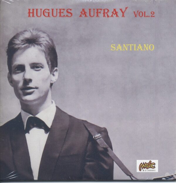 Hugues Aufray - Santiano...plus - Hugues Aufray Vol.2