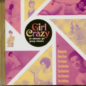 Various - Girl Crazy - 28 Ultimate Girl Group Classics (CD)