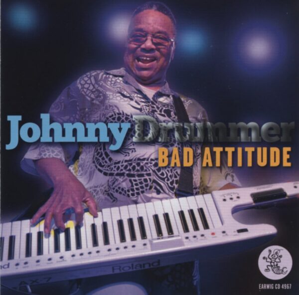 Johnny Drummer - Bad Attitide