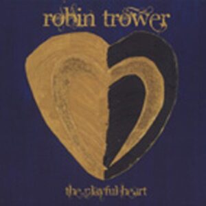 Robin Trower - Playful Heart