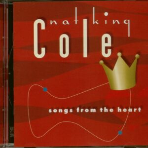 Nat 'King' Cole - Songs From The Heart (CD)