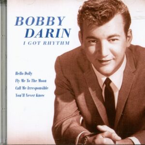 Bobby Darin - I Got Rhythm (CD)