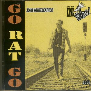 John Whiteleather & The King Rats - Go Rat Go (CD)